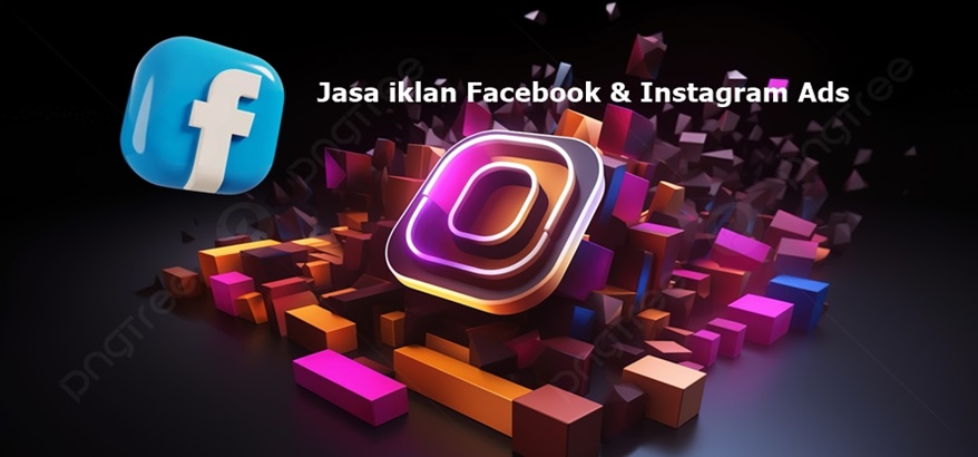 Jasa Iklan Facebook Ads dan Instagram Ads di Indonesia